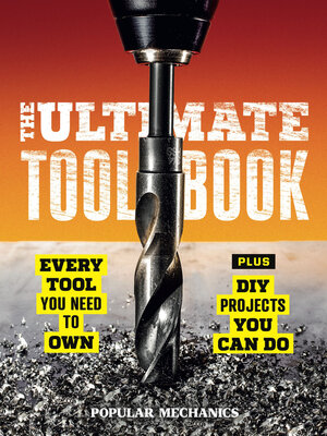 cover image of Popular Mechanics the Ultimate Tool Book